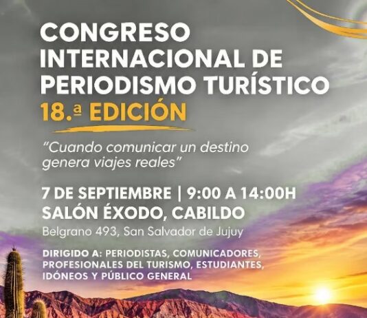 Jujuy será sede del 18° Congreso Internacional de Periodistas y Profesionales del Turismo