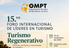 OMPT celebrará sus 15 años con dos Foros Internacionales de Líderes en Turismo en España y Brasil